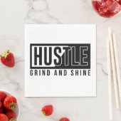 Hustle Grind en Shine Motivatie Quote Servet (Insitu)
