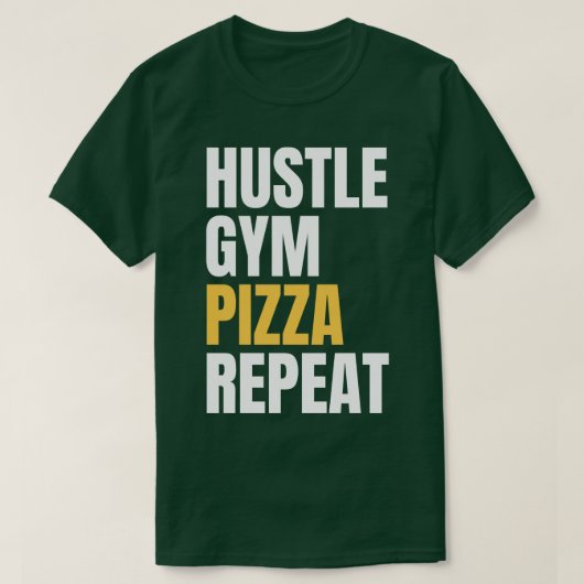 Hustle Gym Pizza Herhalen T-shirt (Design voorkant)