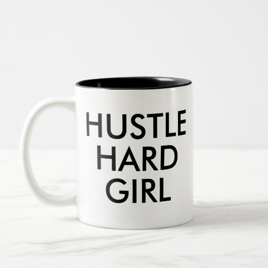 Hustle Hard Girl | Funny Humor Joke Slogan Mok (Links)