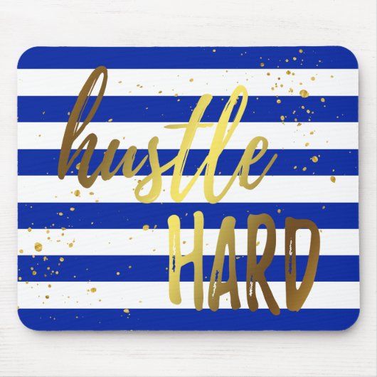 Hustle Hard Gold Foil Effect Mousepad Muismat (Voorkant)