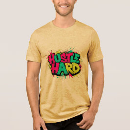 HUSTLE HARD – Graffiti Urban Typography T-Shirt