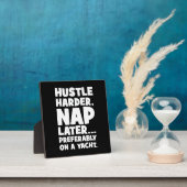 Hustle Harder, Nap Later op Yatch - Grappig succes Fotoplaat (Insitu)