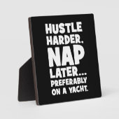 Hustle Harder, Nap Later op Yatch - Grappig succes Fotoplaat (Voorkant)