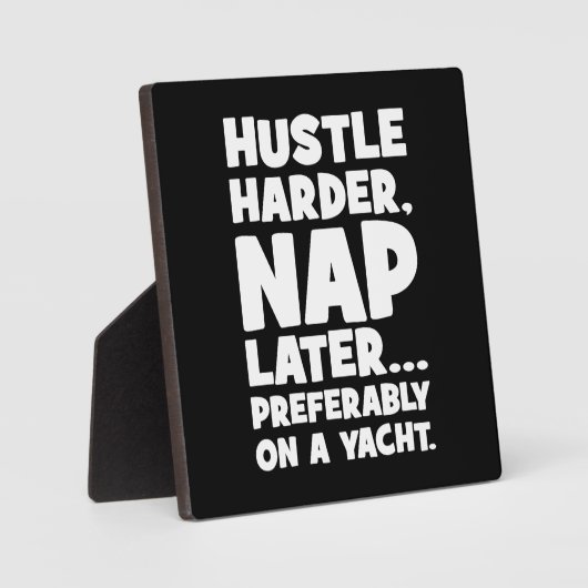 Hustle Harder, Nap Later op Yatch - Grappig succes Fotoplaat (Voorkant)