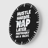 Hustle Harder, Nap Later op Yatch - Grappig succes Grote Klok (Hoek)