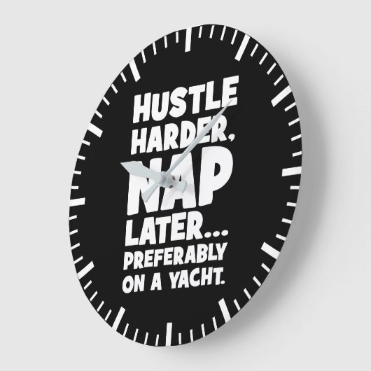 Hustle Harder, Nap Later op Yatch - Grappig succes Grote Klok (Hoek)