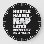 Hustle Harder, Nap Later op Yatch - Grappig succes Grote Klok (Voorkant)