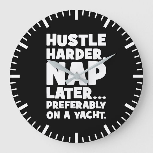 Hustle Harder, Nap Later op Yatch - Grappig succes Grote Klok (Voorkant)
