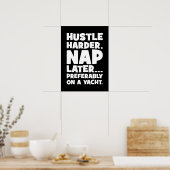Hustle Harder, Nap Later op Yatch - Grappig succes Poster (Keuken)