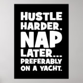 Hustle Harder, Nap Later op Yatch - Grappig succes Poster (Voorkant)