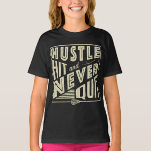 Hustle Hit en houdt Lacrosse T-shirt nooit op