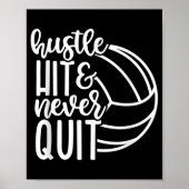 Hustle Hit en nooit Volleyball Lovers stoppen Poster (Voorkant)