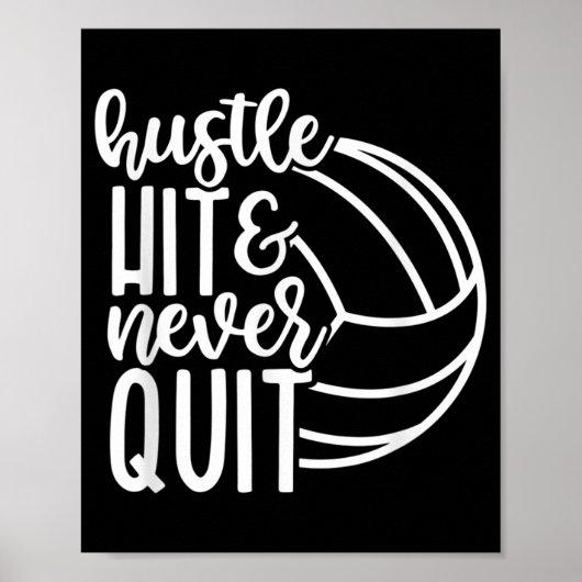 Hustle Hit en nooit Volleyball Lovers stoppen Poster (Voorkant)