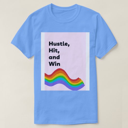 Hustle hit en win t-shirt (Design voorkant)