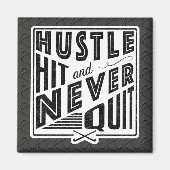 Hustle Hit & Nooit stoppen Magneet (Voorkant)