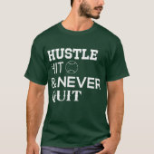 Hustle, Hit & Nooit stoppen T-shirt (Voorkant)
