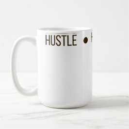 Hustle, Home, Heart: Motivatie comfortontwerp Koffiemok