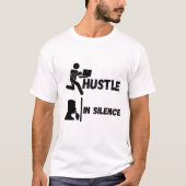 HUSTLE IN SILENCE T-SHIRT (Voorkant)