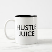 Hustle Juice | Funny Humor Joke Slogan Mok (Links)