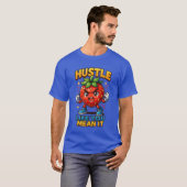 Hustle Like You Mean It Chibi Strawberry T-shirt (Voorkant volledig)
