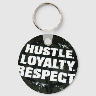 Hustle, loyaliteit, respect voor sleutelhanger