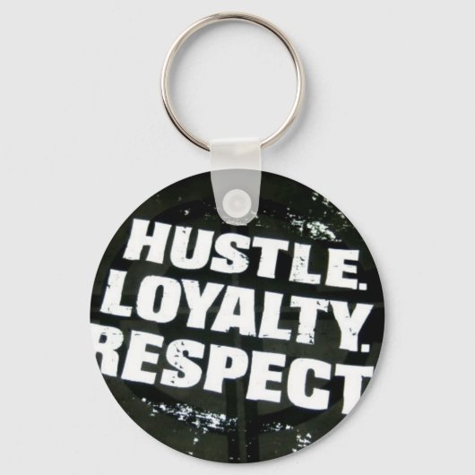 Hustle, loyaliteit, respect voor sleutelhanger (Voorkant)