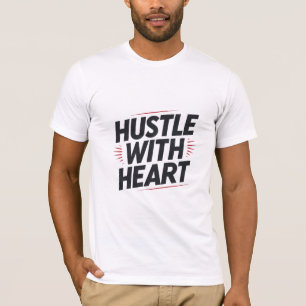 Hustle met hart t-shirt