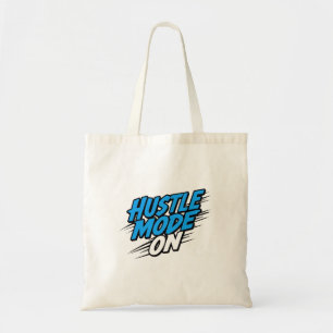 "Hustle Mode Aan" Motiverende Quote Tote Bag
