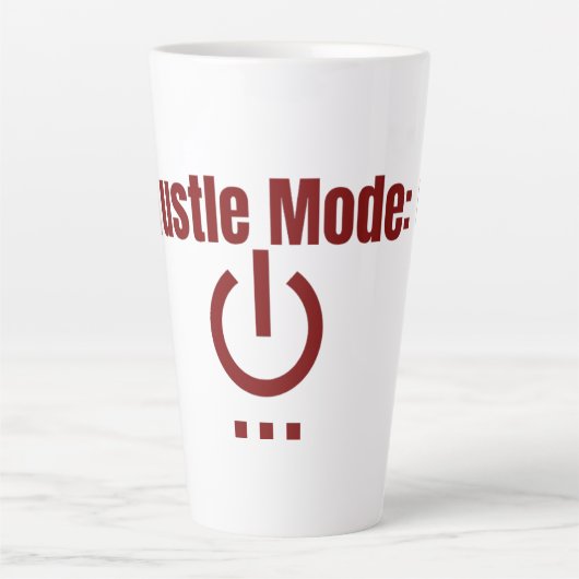 Hustle Mode On Mug  Latte Mok (Voorkant)