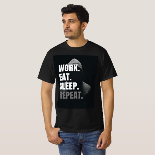 Hustle Mode On: Work Eat Sleep Herhaal T-shirt (Voorkant volledig)