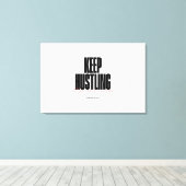 Hustle Motivatie esthetische hoge kwaliteit Canvas Afdruk (Insitu (Houten vloer))