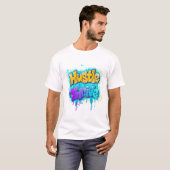 Hustle Thrive Graffiti Street Art Design T-shirt (Voorkant volledig)