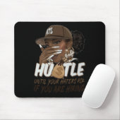 Hustle tot je haters vragen of je zwart inhuurt muismat (Met muis)