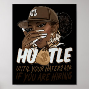 Hustle tot je haters vragen of je zwart inhuurt poster