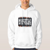 Hustle totdat je haters vragen of je aan het inhur hoodie (Voorkant)