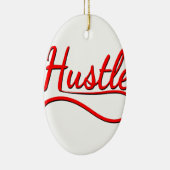 Hustle Typography Art Keramisch Ornament (Rechts)