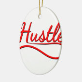 Hustle Typography Art Keramisch Ornament (Links)