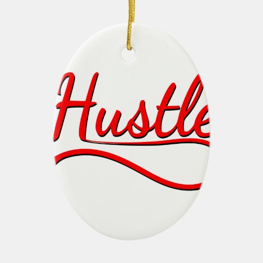 Hustle Typography Art Keramisch Ornament (Voorkant)