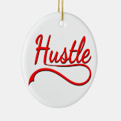 Hustle Typography Art Keramisch Ornament (Rechts)