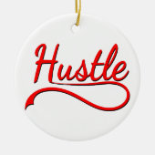 Hustle Typography Art Keramisch Ornament (Voorkant)