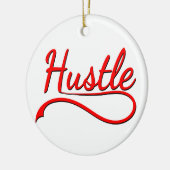 Hustle Typography Art Keramisch Ornament (Links)