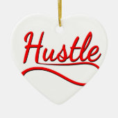Hustle Typography Art Keramisch Ornament (Voorkant)