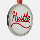 Hustle Typography Art Metalen Ornament (Rechts)