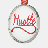 Hustle Typography Art Metalen Ornament (Links)