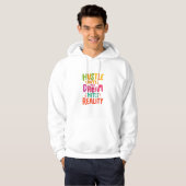 Hustle Until the Dream Hits Reality – Motivational Hoodie (Voorkant volledig)