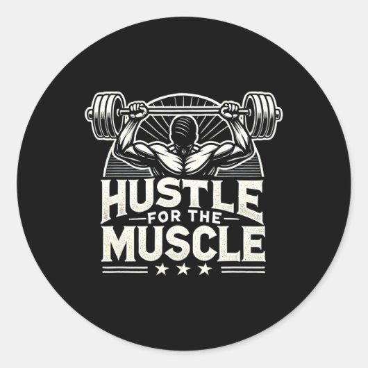 Hustle Voor De Spier Barbell Bodybuilding Ronde Sticker (Voorkant)