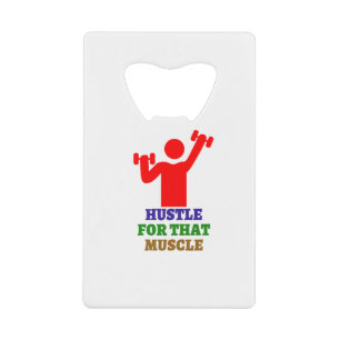Hustle voor die spier De beste sportgeschenken Creditkaart Flessenopener
