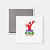 Hustle voor die spier | De beste sportgeschenken Magneet (Voorkant / Achterkant)