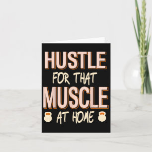 Hustle voor die spier thuis kracht training kaart