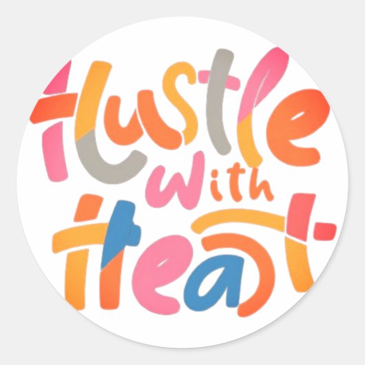 "Hustle with Heart" Ronde Sticker (Voorkant)